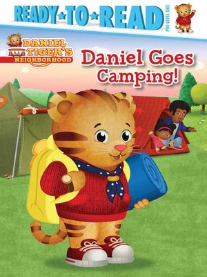 cover image of Daniel Goes Camping!: Ready-to-Read Pre-Level 1